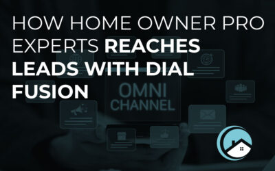 How Fine Home Reaches Leads With Dial Fusion